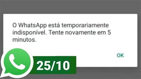 erro o whatsapp business esta temporariamente indisponivel.